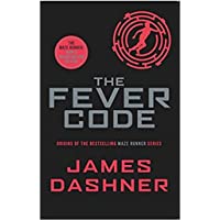 Los mejores  - The Fever Code: The Maze Runner Prequel: 5 (Maze Runner Series)